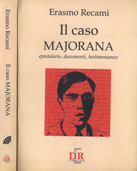 Il caso Majorana,erasmo recami